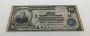 $10 Series 1902 National Currency THE FIRST NATIONAL BANK of the City of NW